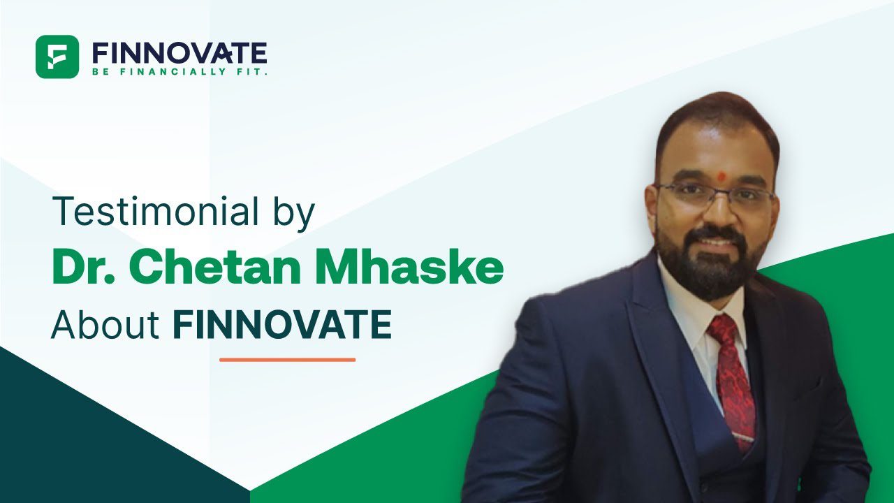 Dr. Chetan Mhaske Testimonial | Finnovate
