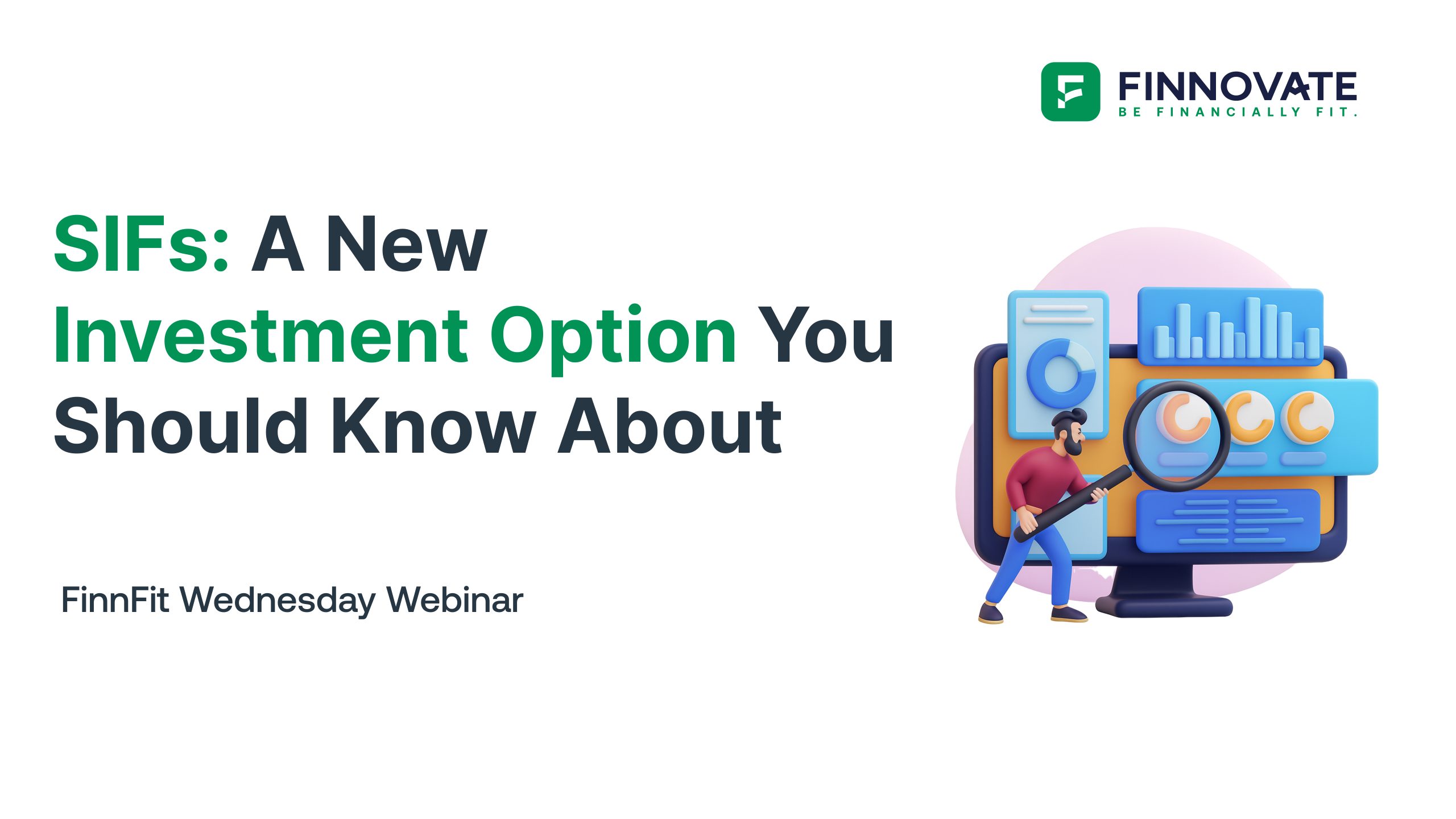 SIFs: A New Investment Option You Should Know About I FinnFit Wednesday Webinar #31