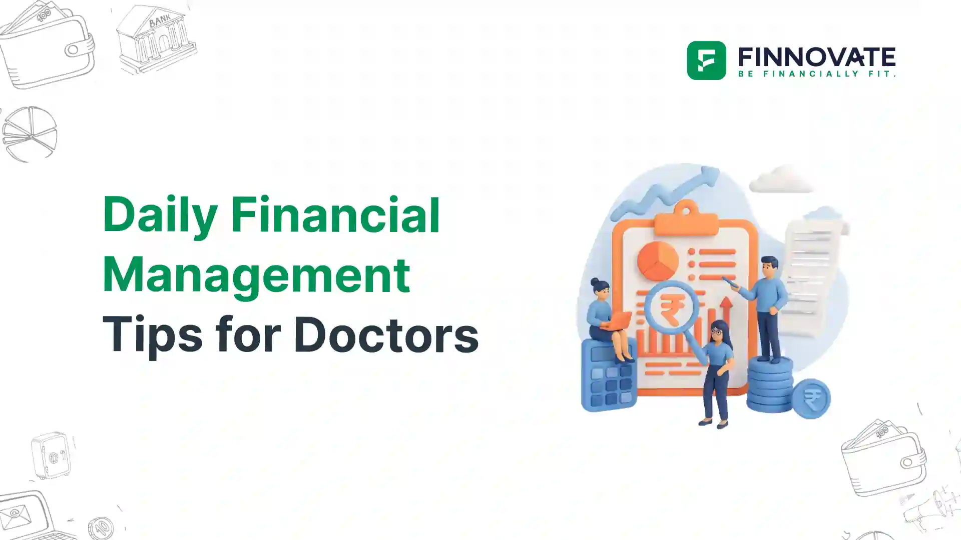Daily Financial Management Tips for Doctors