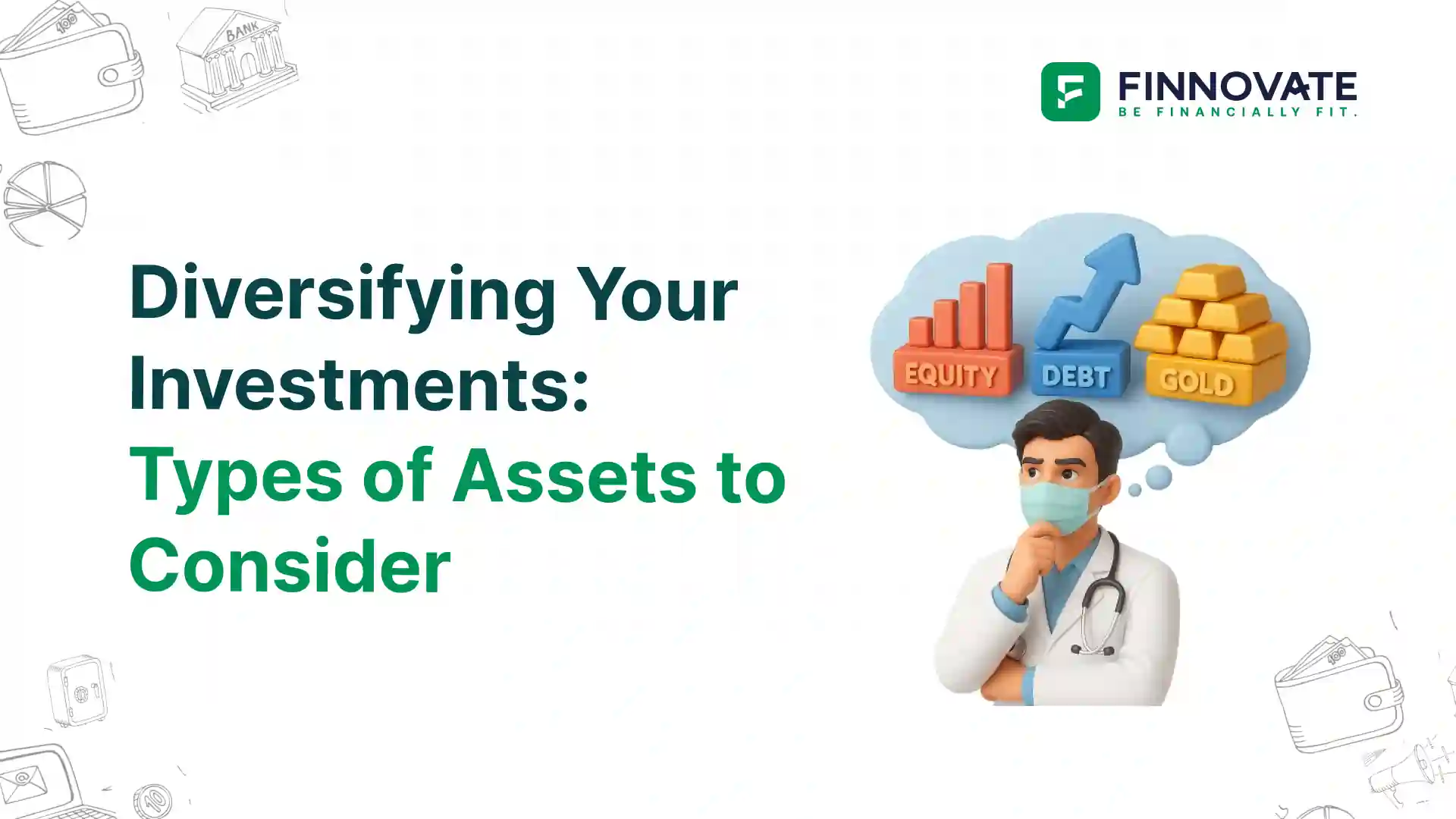 Diversifying Your Investments: Types of Assets to Consider